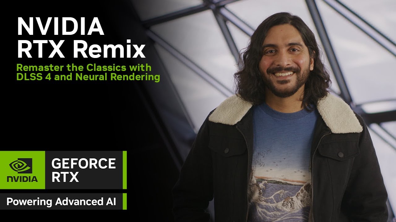 NVIDIA RTX Remix | Remaster the Classics with DLSS 4 and Neural Rendering - YouTube