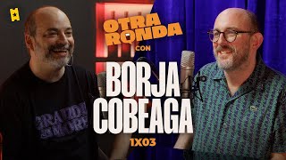 Otra Ronda 1x03 - Borja Cobeaga