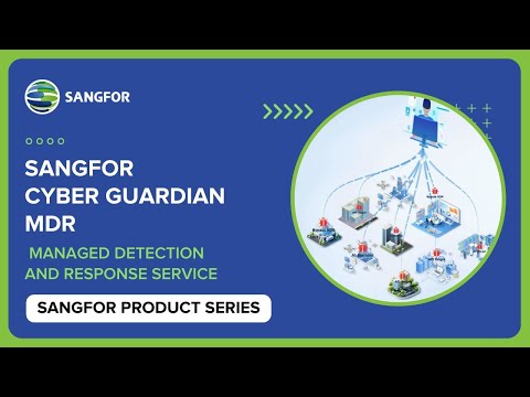 Sangfor Cyber Guardian MDR | Managed Detection and Response Service