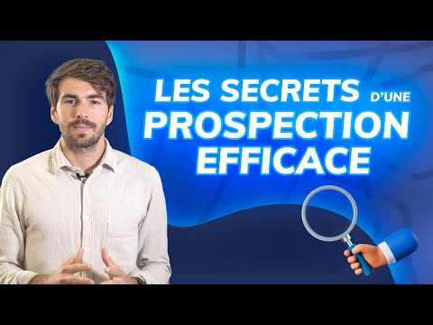 Les secrets d'une prospection commerciale efficace
