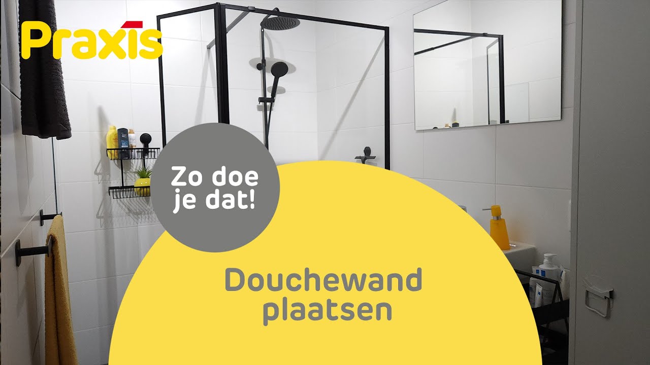 Hoe plaats je een douchewand?