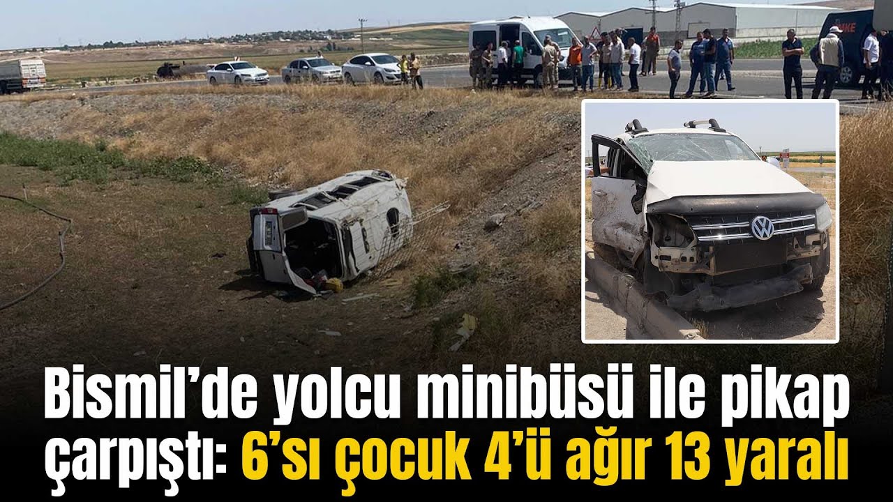 Bismil’de yolcu minibüsü ile pikap çarpıştı: 6’sı çocuk 4’ü ağır 13 yaralı - Bismil Haber