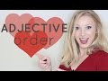 TIP to sound like a native - Use Adjective Order!