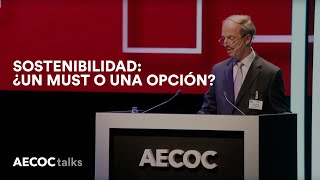Los ponentes del Congreso AECOC de Gran Consumo analizan la sostenibilidad como eje clave del crecimiento empresarial.
